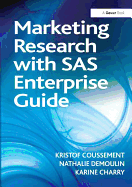 Marketing Research With Sas Enterprise Guide