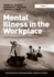 Mental Illness in the Workplace: Psychological Disability Management (Psychological and Behavioural Aspects of Risk)