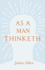 As a Man Thinketh