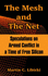 The Mesh and the Net: Speculations on Armed Conflict in a Time of Free Silicon. McNair Paper 28