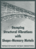 Damping Structural Vibrations With Shapememory Metals