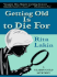Getting Old is to Die for (Thorndike Press Large Print Mystery Series)