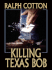 Killing Texas Bob (Thorndike Large Print Western Series)