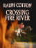 Crossing Fire River (Thorndike Large Print Western Series)