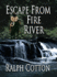 Escape From Fire River (a Gunman's Reputation Novel)