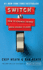 Switch: How to Change Things When Change is Hard