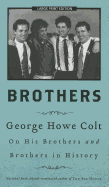 Brothers: on His Brothers and Brothers in History (Thorndike Press Large Print Biography Series)