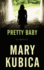 Pretty Baby: a Gripping Novel of Psychological Suspense