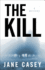 The Kill (Thorndike Press Large Print Crime Scene)