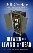 Between the Living and the Dead (a Dan Rhodes Mystery)