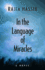In the Language of Miracles: a Novel