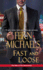 Fast and Loose (the Men of the Sisterhood) [Hardcover] Michaels, Fern