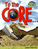 To the Core...: Earth's Structure (Raintree Fusion: Earth Science)