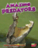 Amazing Predators (Animal Superpowers: Read Me! )