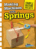 Making Machines With Springs (Simple Machine Projects)