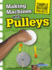 Making Machines With Pulleys