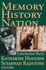 Memory, History, Nation: Contested Pasts (Memory and Narrative)