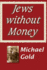 Jews Without Money