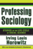 Professing Sociology