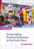 Encouraging Positive Behaviour in the Early Years: a Practical Guide