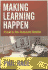 Making Learning Happen: a Guide for Post-Compulsory Education