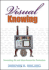 Visual Knowing: Connecting Art and Ideas Across the Curriculum