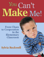 You Can�T Make Me!