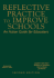 Reflective Practice to Improve Schools: an Action Guide for Educators