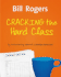 Cracking the Hard Class (Second Edition): Strategies for Managing the Harder Than Average Class