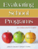 Evaluating School Programs an Educator�€�S Guide