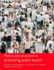 Policy and Practice in Promoting Public Health (Published in Association With the Open University)