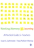 Working Memory and Learning: a Practical Guide for Teachers