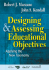 Designing and Assessing Educational Objectives