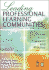 Leading Professional Learning Communities: Voices From Research and Practice