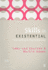 Skills in Existential Counselling & Psychotherapy (Skills in Counselling & Psychotherapy Series)