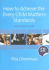 How to Achieve the Every Child Matters Standards: a Practical Guide