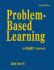 Problem-Based Learning: An Inquiry Approach