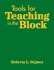 Tools for Teaching in the Block