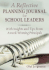 A Reflective Planning Journal for School Leaders: With Insights and Tips From Award-Winning Principals