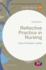 Reflective Practice in Nursing (Transforming Nursing Practice Series)