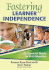 Fostering Learner Independence: a Guide for K-6 Educators
