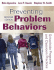 Preventing Problem Behaviors: Schoolwide Programs and Classroom Practices