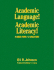 Academic Language! Academic Literacy!: A Guide for K-12 Educators