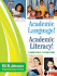 Academic Language! Academic Literacy!