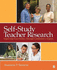 Self-Study Teacher Research: Improving Your Practice Through Collaborative Inquiry