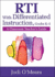 Rti With Differentiated Instruction, Grades K-5: a Classroom Teacher's Guide