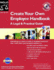 Create Your Own Employee Handbook: a Legal and Practical Guide