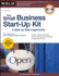 The Small Business Start Up Kit: a Step-By-Step Legal Guide