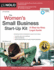Women's Small Business Start-Up Kit, the: a Step-By-Step Legal Guide