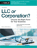 Llc Or Corporation? : Choose the Right Form for Your Business